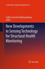 New Developments in Sensing Technology for Structural Health Monitoring