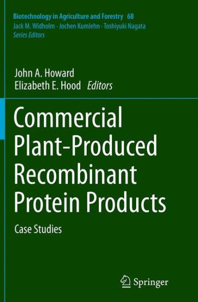 Commercial Plant-Produced Recombinant Protein Products: Case Studies