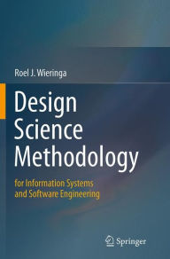 Title: Design Science Methodology for Information Systems and Software Engineering, Author: Roel J. Wieringa
