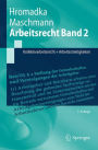 Arbeitsrecht Band 2: Kollektivarbeitsrecht + Arbeitsstreitigkeiten