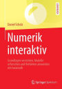 Numerik interaktiv: Grundlagen verstehen, Modelle erforschen und Verfahren anwenden mit taramath