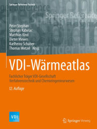 Title: VDI-Wärmeatlas: Fachlicher Träger VDI-Gesellschaft Verfahrenstechnik und Chemieingenieurwesen, Author: Peter Stephan