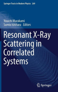 Title: Resonant X-Ray Scattering in Correlated Systems, Author: Youichi Murakami