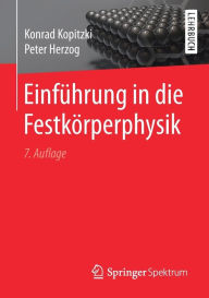 Title: Einführung in die Festkörperphysik / Edition 7, Author: Konrad Kopitzki