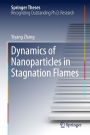 Dynamics of Nanoparticles in Stagnation Flames