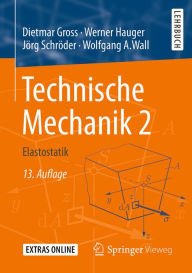 Title: Technische Mechanik 2: Elastostatik, Author: Dietmar Gross