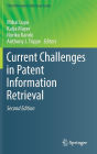 Current Challenges in Patent Information Retrieval