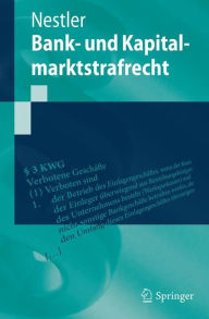 Title: Bank- und Kapitalmarktstrafrecht, Author: Nina Nestler