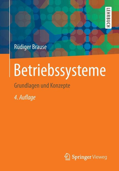Betriebssysteme: Grundlagen und Konzepte / Edition 4