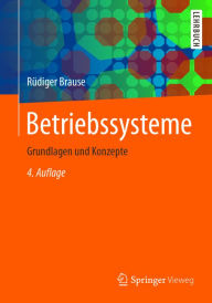 Title: Betriebssysteme: Grundlagen und Konzepte, Author: Rüdiger Brause