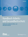 Handbuch Arbeits- und Gesundheitsschutz: Praktischer Leitfaden für Klein- und Mittelunternehmen