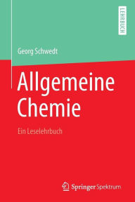 Title: Allgemeine Chemie - ein Leselehrbuch, Author: Georg Schwedt