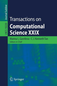 Title: Transactions on Computational Science XXIX, Author: Marina L. Gavrilova