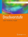 Druckvorstufe: Layout - Verarbeitung - Ausgabe
