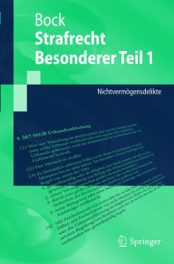 Title: Strafrecht Besonderer Teil 1: Nichtvermögensdelikte, Author: Dennis Bock