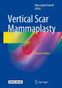 Vertical Scar Mammaplasty / Edition 2