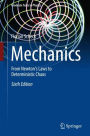 Mechanics: From Newton's Laws to Deterministic Chaos