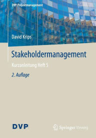 Title: Stakeholdermanagement: Kurzanleitung Heft 5 / Edition 2, Author: David Krips