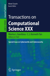 Title: Transactions on Computational Science XXX: Special Issue on Cyberworlds and Cybersecurity, Author: Marina L. Gavrilova