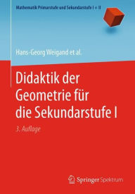 Title: Didaktik der Geometrie für die Sekundarstufe I / Edition 3, Author: Hans-Georg Weigand