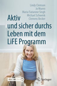 Title: Aktiv und sicher durchs Leben mit dem LiFE Programm, Author: Lindy Clemson