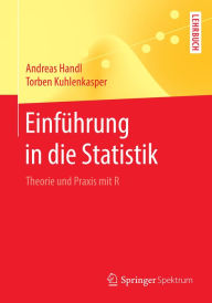 Title: Einführung in die Statistik: Theorie und Praxis mit R, Author: Andreas Handl