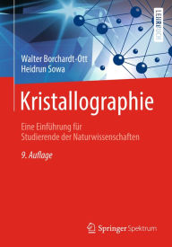 Title: Kristallographie: Eine Einführung für Studierende der Naturwissenschaften, Author: Walter Borchardt-Ott