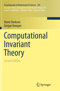 Title: Computational Invariant Theory / Edition 2, Author: Harm Derksen