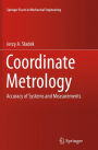 Coordinate Metrology: Accuracy of Systems and Measurements