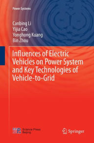 Title: Influences of Electric Vehicles on Power System and Key Technologies of Vehicle-to-Grid, Author: Canbing Li