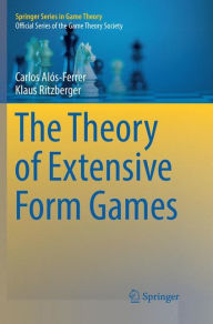 Title: The Theory of Extensive Form Games, Author: Carlos Alïs-Ferrer