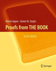 Title: Proofs from THE BOOK / Edition 6, Author: Martin Aigner