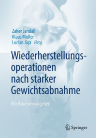 Title: Wiederherstellungsoperationen nach starker Gewichtsabnahme: Ein Patientenratgeber, Author: Zaher Jandali