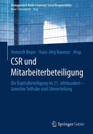 Title: CSR und Mitarbeiterbeteiligung: Die Kapitalbeteiligung im 21. Jahrhundert - Gerechte Teilhabe statt Umverteilung, Author: Heinrich Beyer
