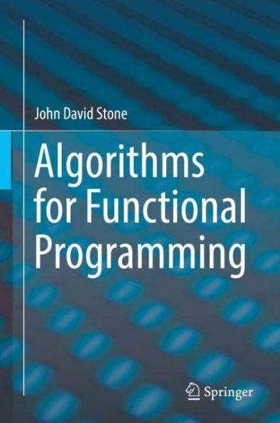 Algorithms for Functional Programming