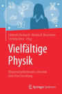 Vielfï¿½ltige Physik: Wissenschaftlerinnen schreiben ï¿½ber ihre Forschung