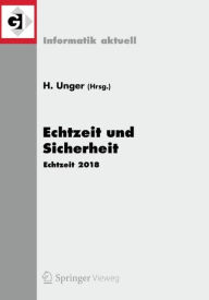 Title: Echtzeit und Sicherheit: Echtzeit 2018, Author: Herwig Unger