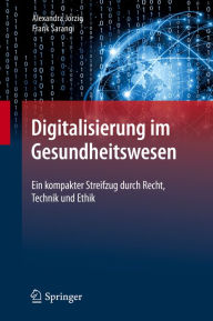 Title: Digitalisierung im Gesundheitswesen: Ein kompakter Streifzug durch Recht, Technik und Ethik, Author: Alexandra Jorzig