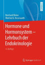 Hormone und Hormonsystem - Lehrbuch der Endokrinologie / Edition 4