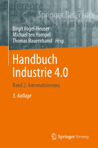 Title: Handbuch Industrie 4.0: Band 2: Automatisierung, Author: Birgit Vogel-Heuser