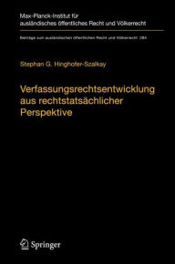 Title: Verfassungsrechtsentwicklung aus rechtstatsï¿½chlicher Perspektive: Das Ausmaï¿½ und die Grenzen effektiver Verfasstheit nach rechtlicher Eigenlogik und deren soziologischen Fundamente, Author: Stephan G. Hinghofer-Szalkay