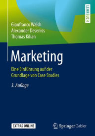 Title: Marketing: Eine Einfï¿½hrung auf der Grundlage von Case Studies / Edition 3, Author: Gianfranco Walsh
