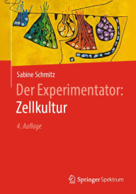 Title: Der Experimentator: Zellkultur, Author: Sabine Schmitz