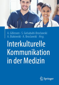 Title: Interkulturelle Kommunikation in der Medizin, Author: Anton Gillessen