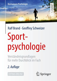 Title: Sportpsychologie: Verständnisgrundlagen für mehr Durchblick im Fach, Author: Ralf Brand