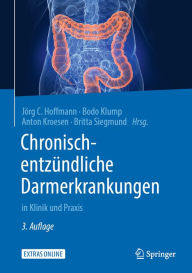 Title: Chronisch-entzündliche Darmerkrankungen: in Klinik und Praxis, Author: Jörg C. Hoffmann