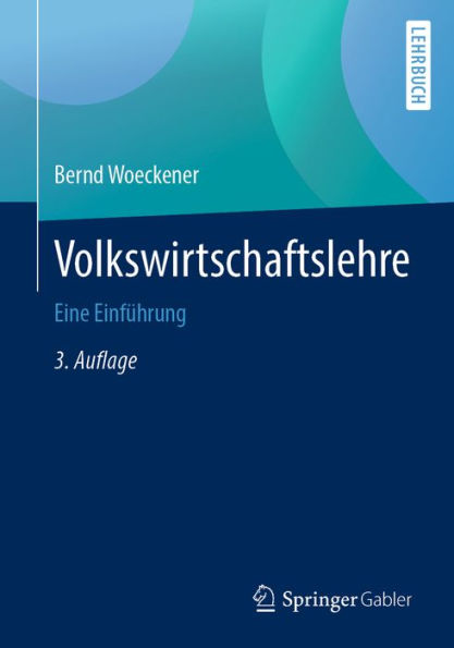 Volkswirtschaftslehre: Eine Einführung