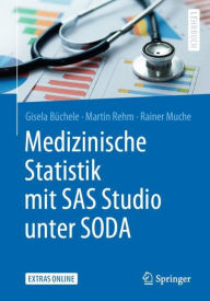 Title: Medizinische Statistik mit SAS Studio unter SODA, Author: Gisela Bïchele