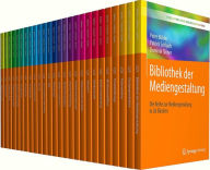 Title: Bibliothek der Mediengestaltung: Die Reihe zur Mediengestaltung in 26 Bänden, Author: Peter Bühler