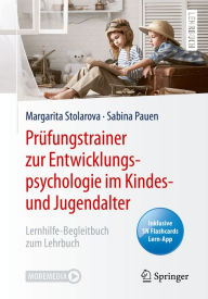 Title: Prüfungstrainer zur Entwicklungspsychologie im Kindes- und Jugendalter: Lernhilfe-Begleitbuch zum Lehrbuch, Author: Margarita Stolarova